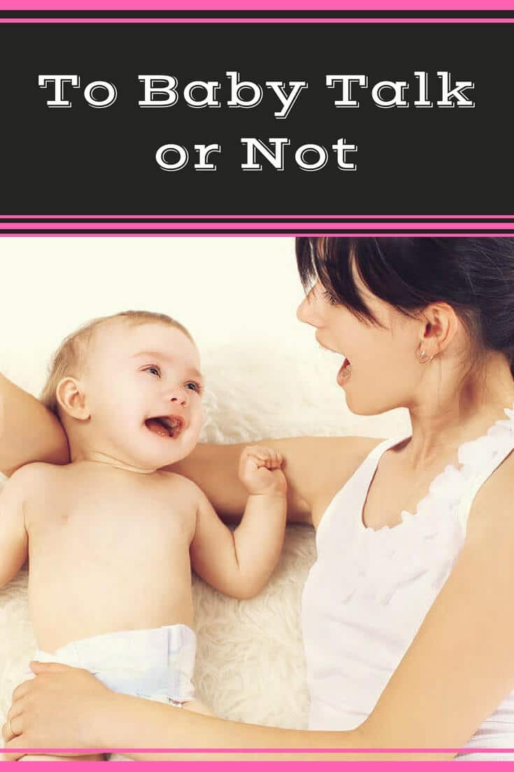 To Baby Talk or Not