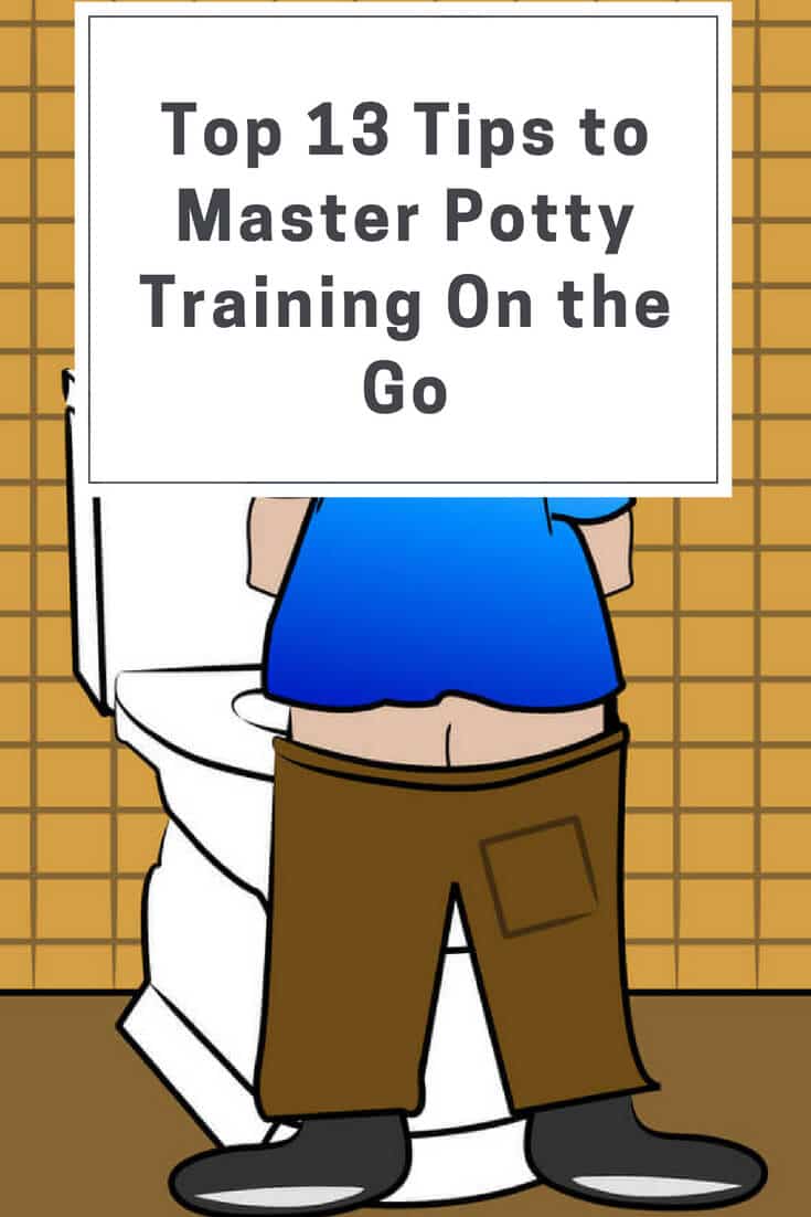 Top 13 Tips to Master Potty Training On the Go