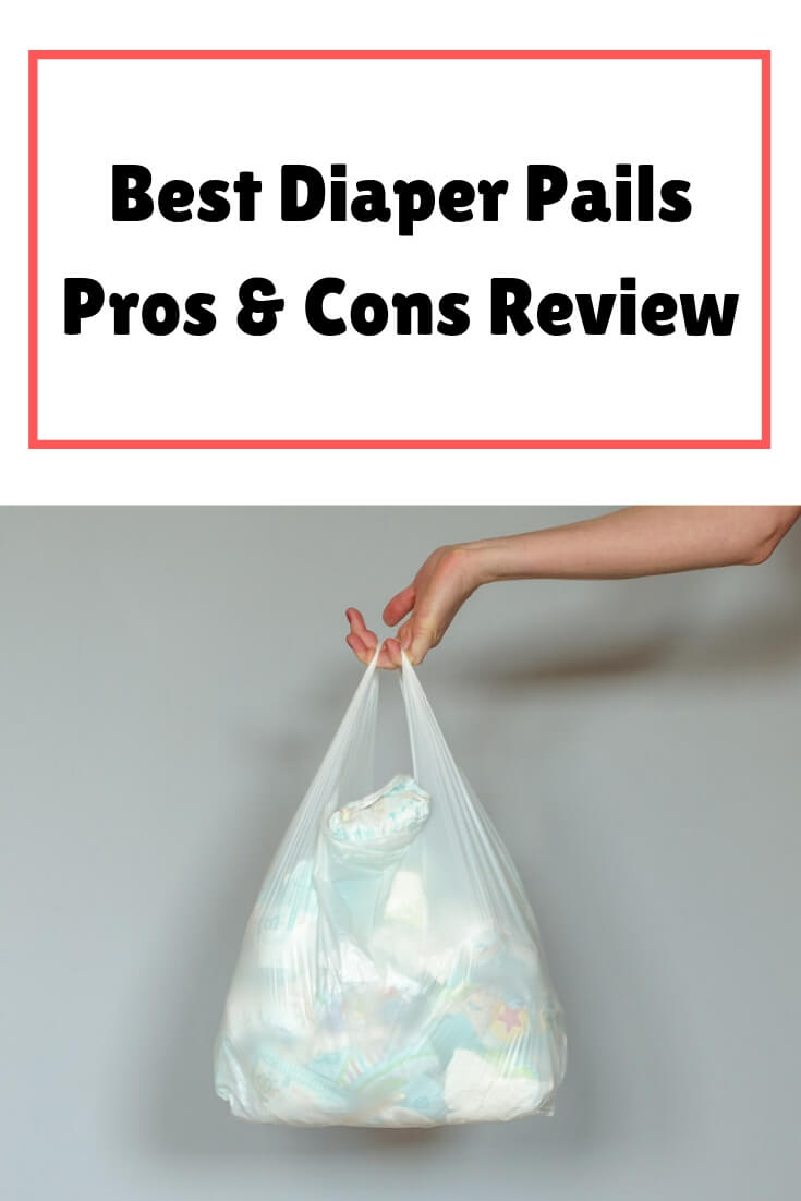 Best Diaper Pails 2021 - Pros & Cons Review